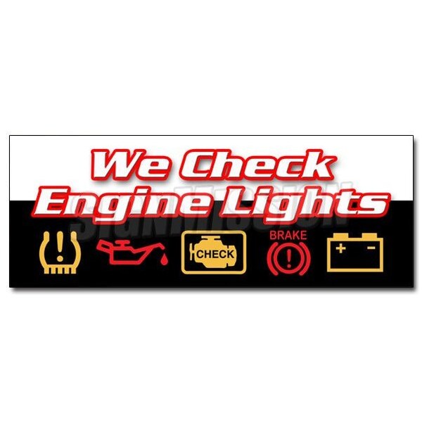 Signmission 12 in Height, 1 in Width, Vinyl, 12" x 4.5", D-12 We Check Engine Lights D-12 We Check Engine Lights - main